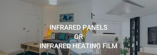 infrared panels or infrared heating film